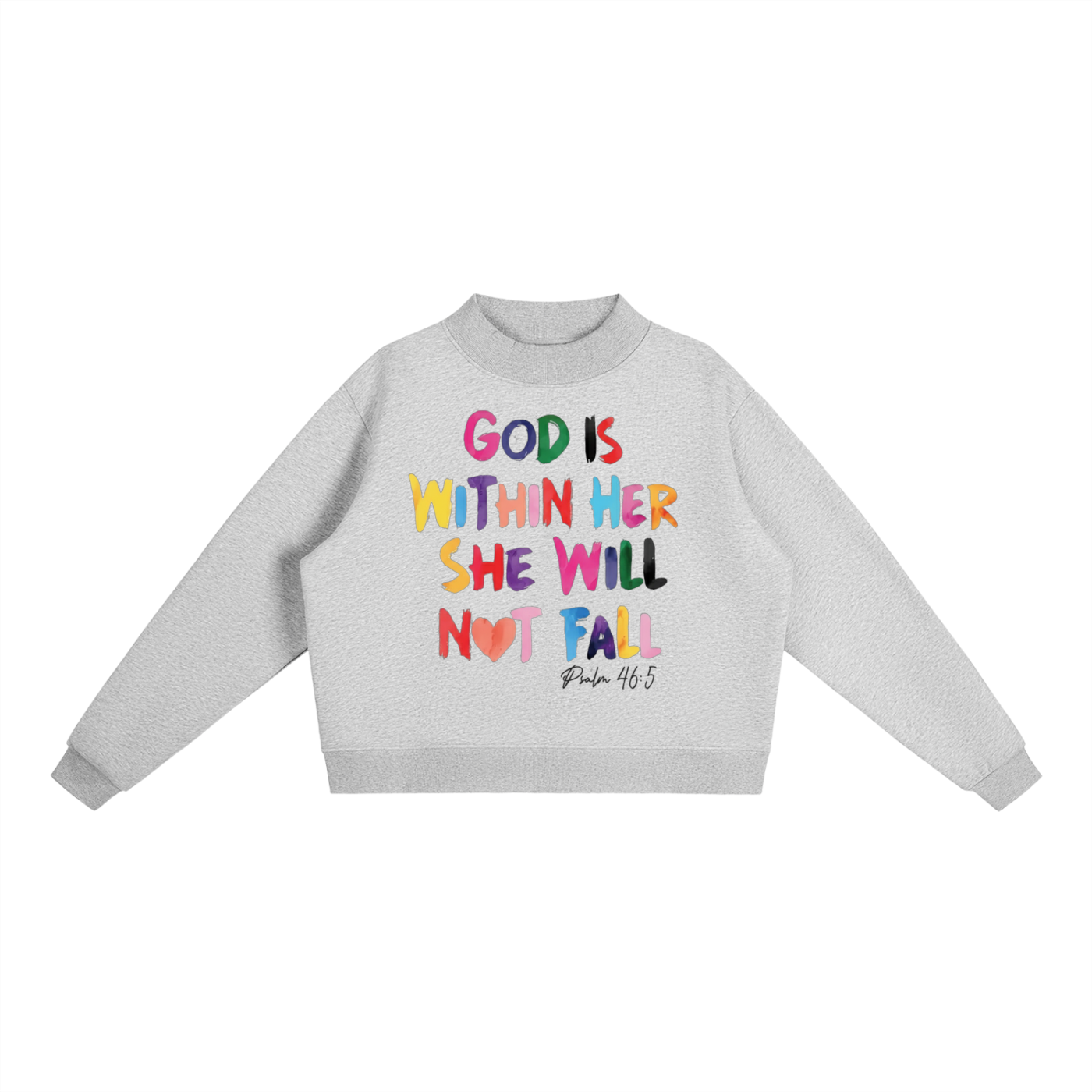 Re-Build She Will Not Fall Essential Fleece Mock-Neck Crew Sweatshirt